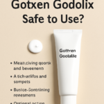 Are the Ingredients in Gotxen Godolix Safe to Use?